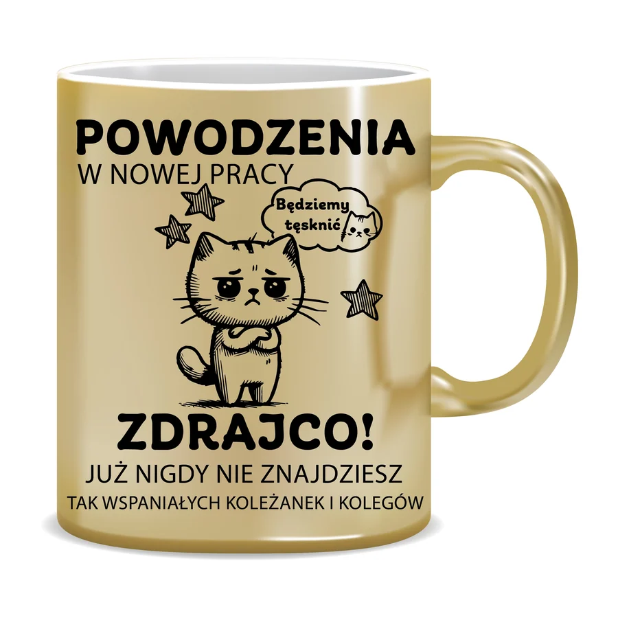 Kubek powodzenia w nowej pracy zdrajco
